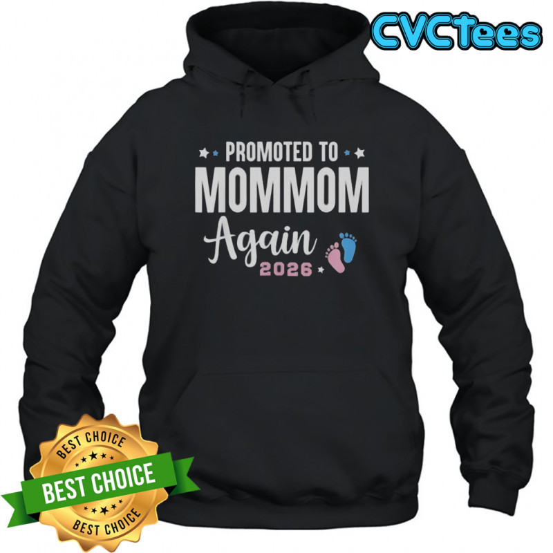 Promoted To Mommom Again 2026 Mommom To Be T-Shirt Hoodie