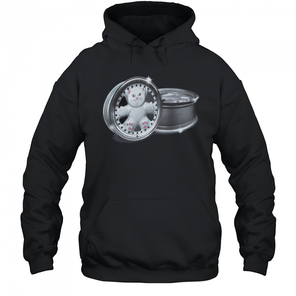 Ripndip Nerm Wheels 2025 T-Shirt Hoodie