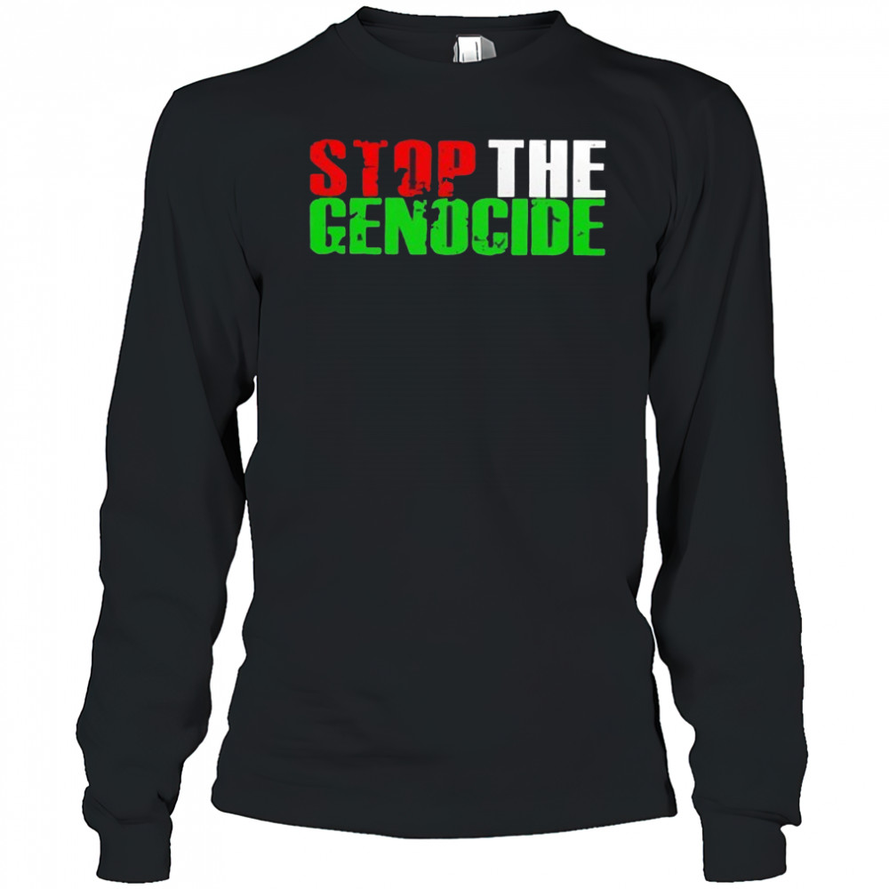 Stop the genocide shirt Long Sleeved