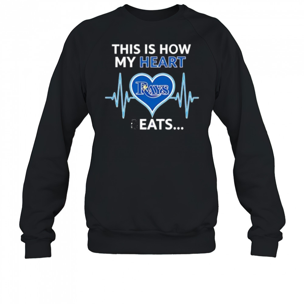 This is How My Heart Beats Tampa Bay Rays shirt Sweatshirt
