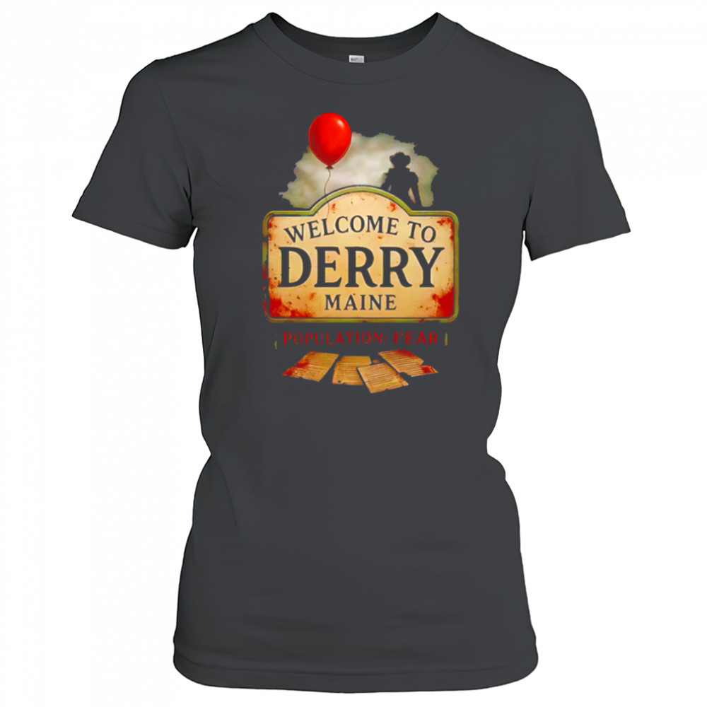 Welcome To Derry Maine Population Pear Stephen King shirt Women's T-shirt
