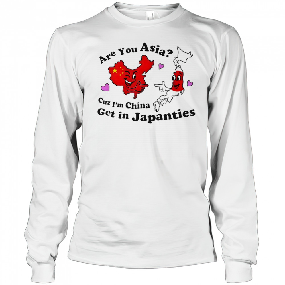 Are you Asia shirt Long Sleeved