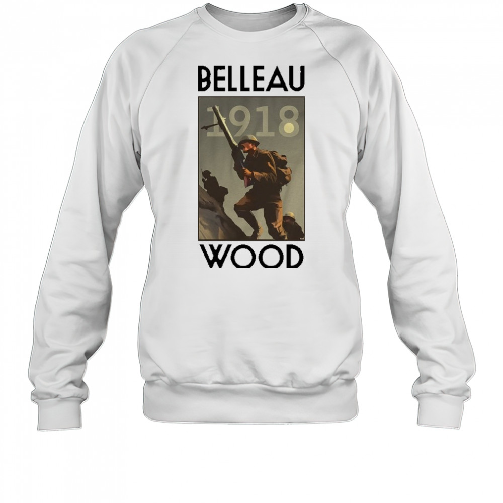Kagan Dunlap Belleau Wood 1918 T-shirt Sweatshirt