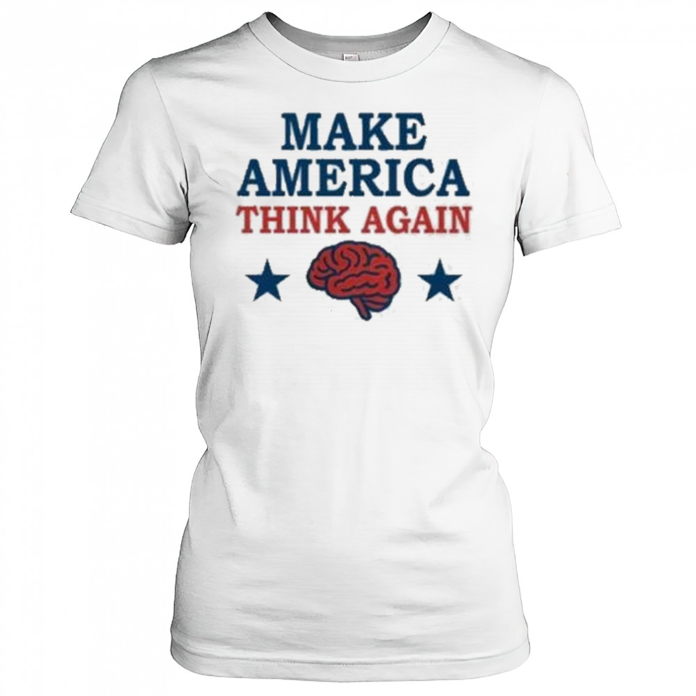 Make America Think Again T-Shirt Women's T-shirt