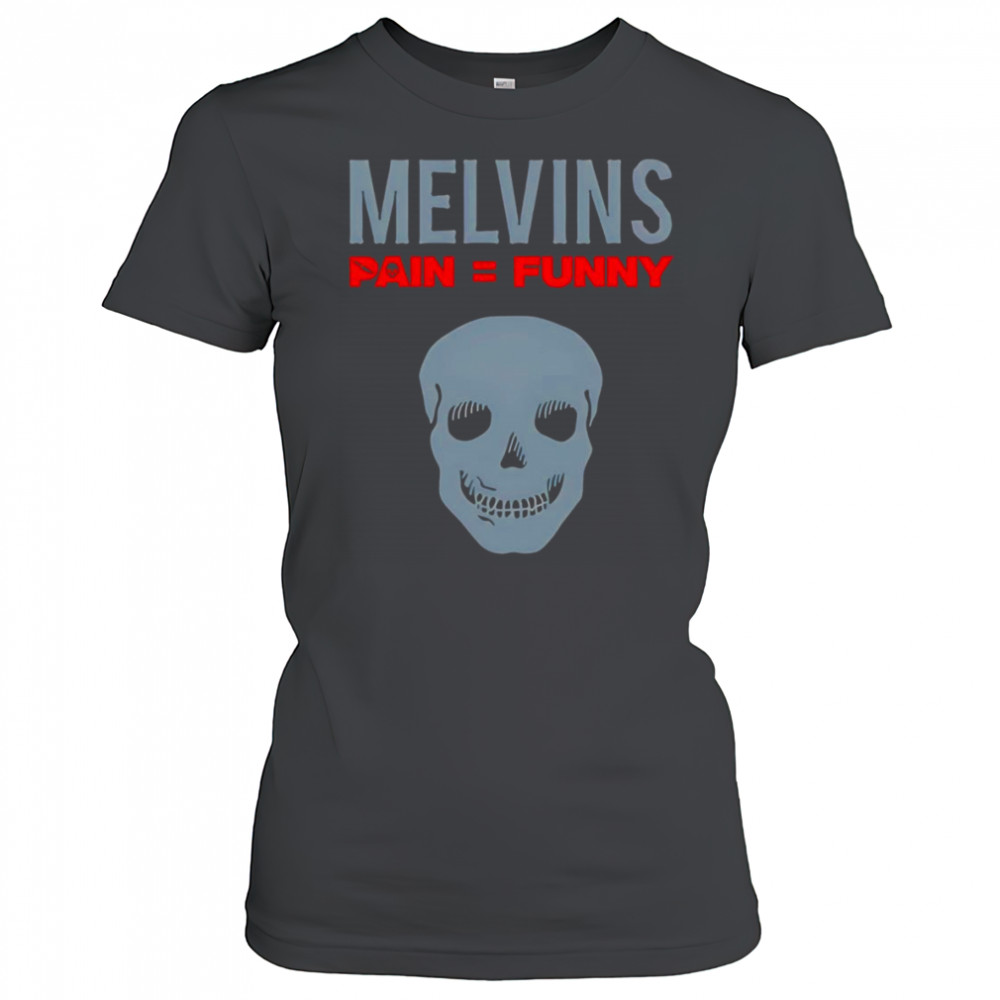 Melvins Pain Funny shirt Women's T-shirt