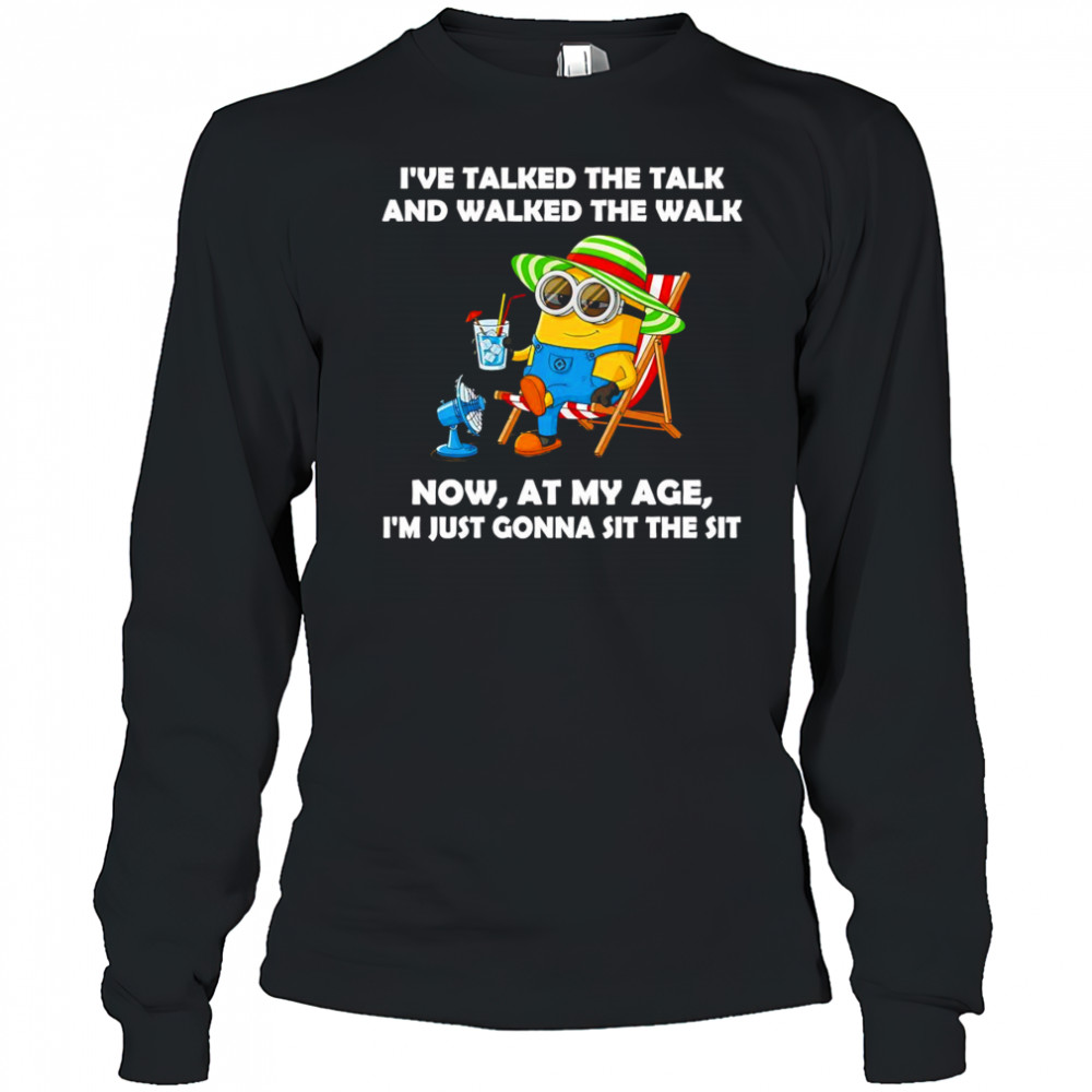Minion I’ve talked the talk and walked the walk shirt Long Sleeved