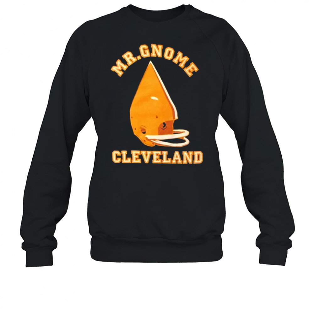 Mr Gnome Cleveland Football T-shirt Sweatshirt