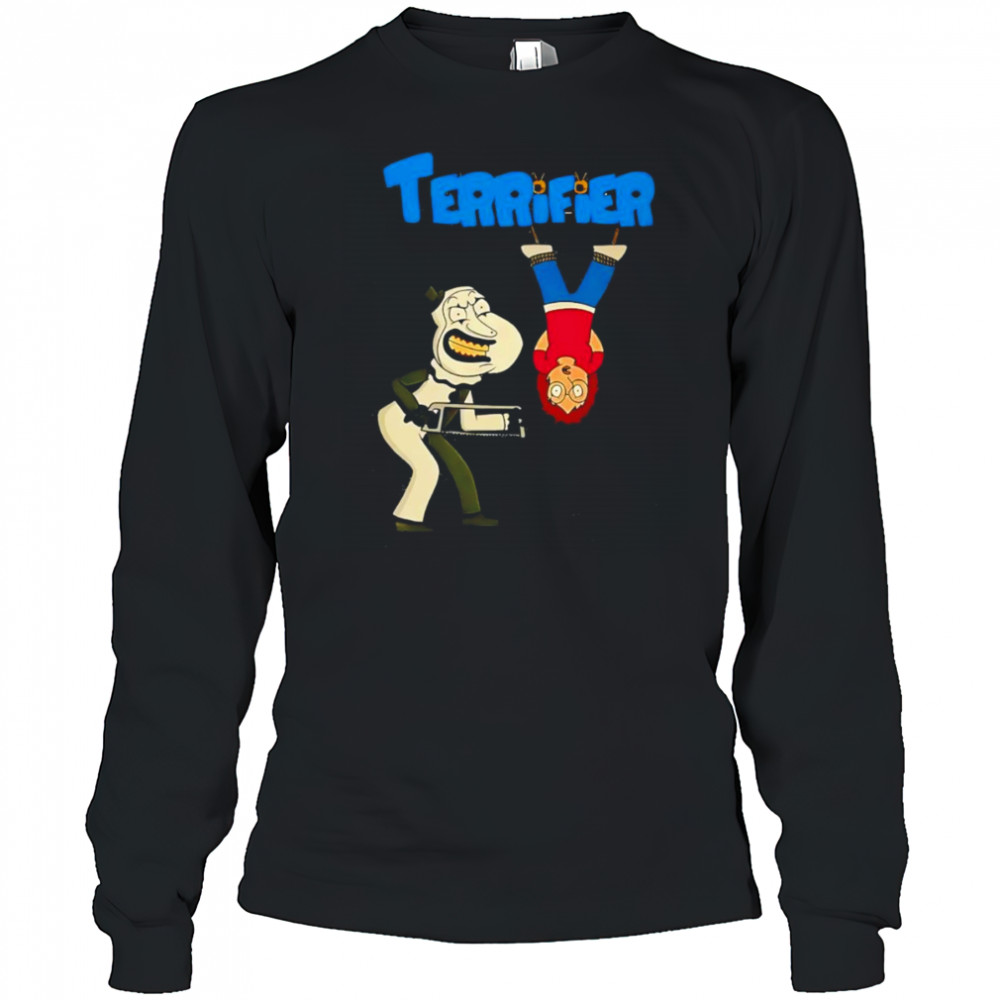 Terrifier Madness Family Guy shirt Long Sleeved