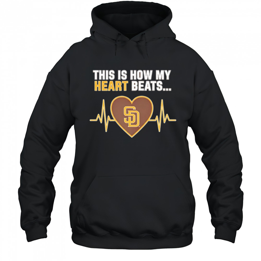 This is How My Heart Beats San Diego Padres shirt Hoodie