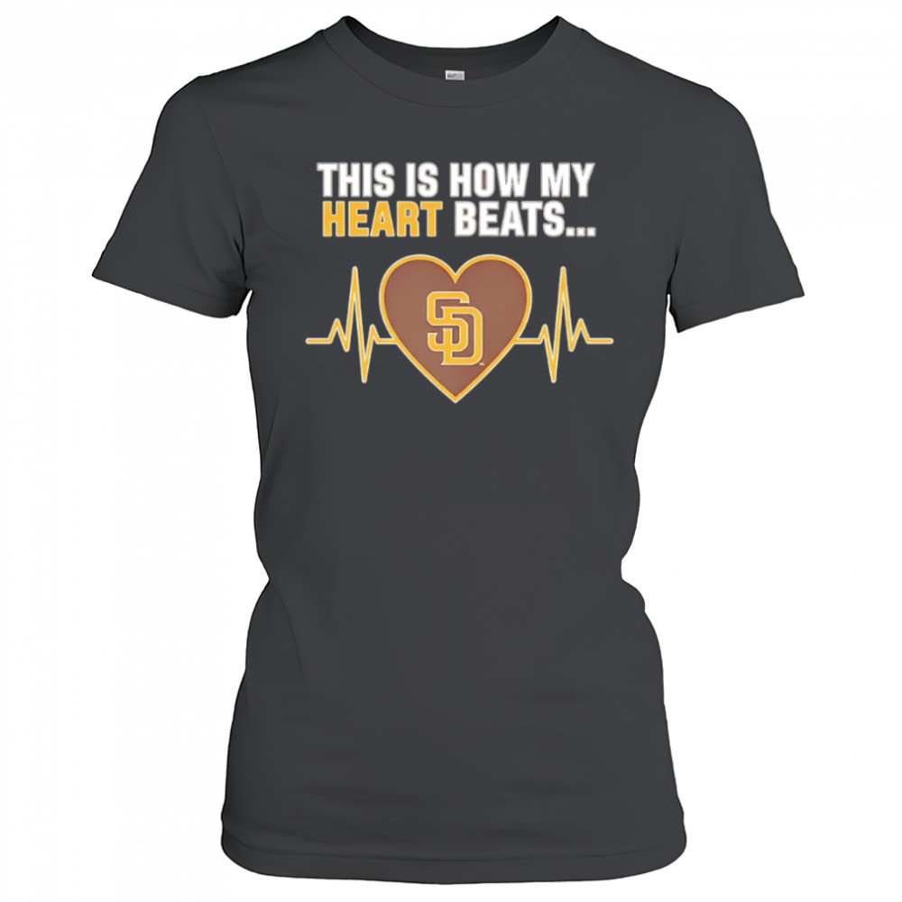 This is How My Heart Beats San Diego Padres shirt Women's T-shirt