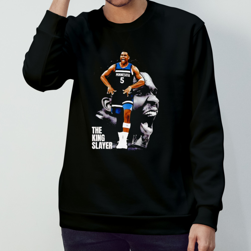 Anthony Edwards the King slayer shirt Sweatshirt