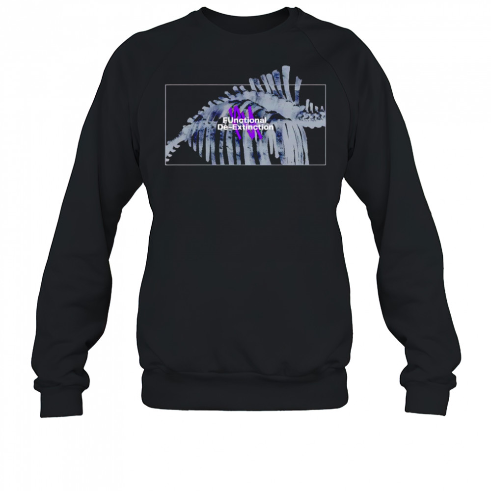 FUnctional De-Extinction shirt Sweatshirt