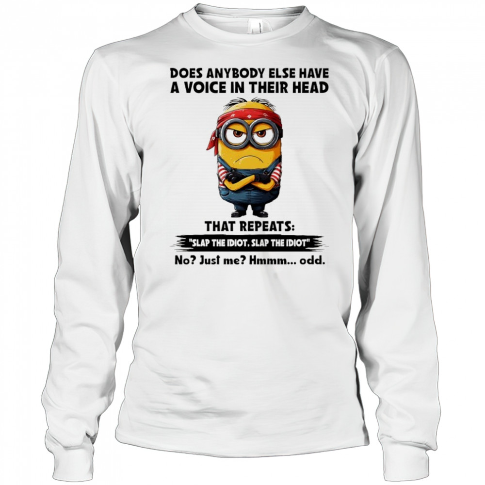Minion does anybody else have a voice in their head shirt Long Sleeved