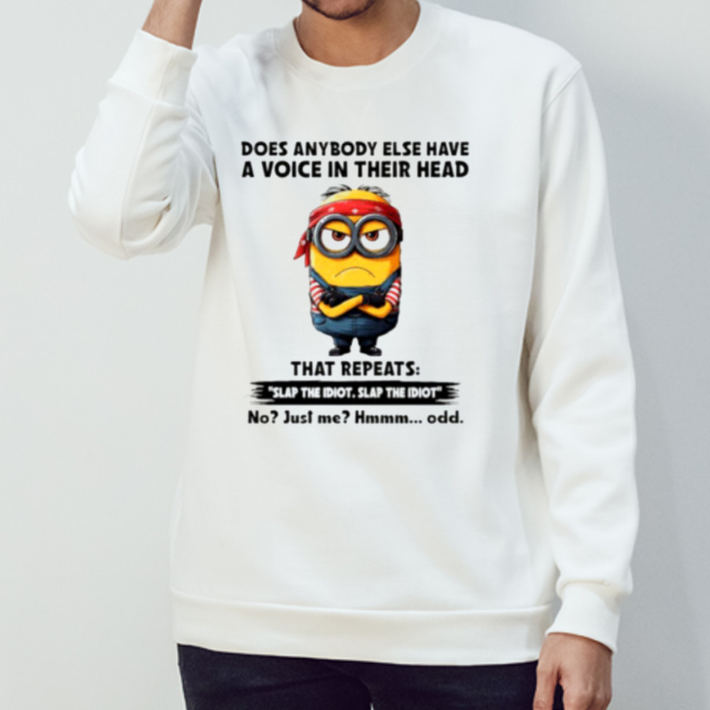 Minion does anybody else have a voice in their head shirt Sweatshirt