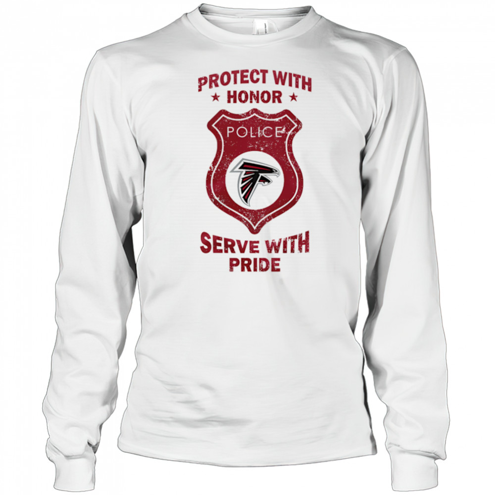 Protect with honor serve with Pride Atlanta Falcons shirt Long Sleeved