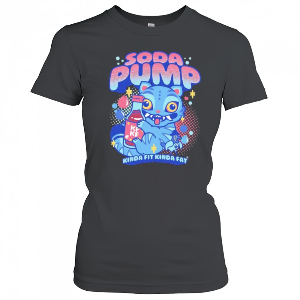 Soda Pump Kinda Fit Kinda Fat shirt Women's T-shirt