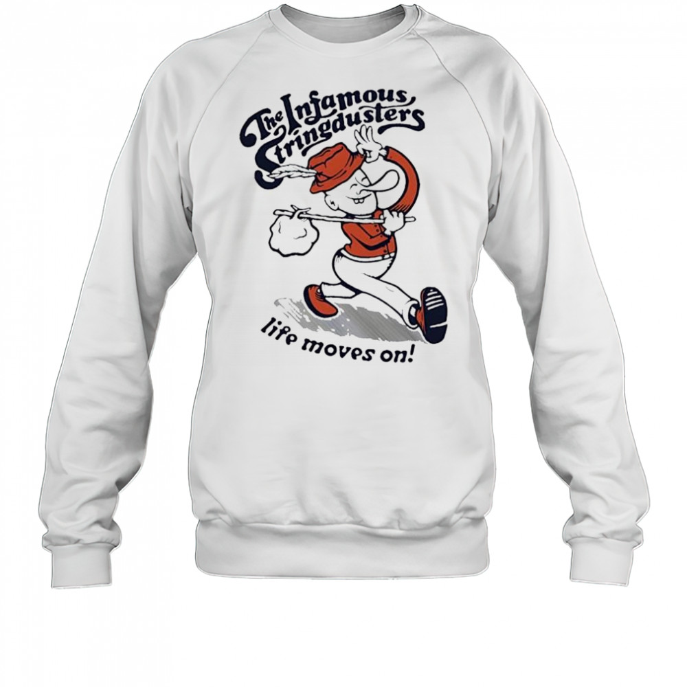 The Infamous Stringdusters Life Moves On funny cartoon shirt Sweatshirt