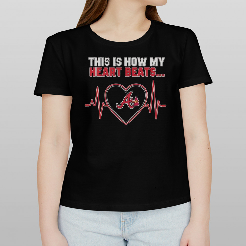 This Is How My Heart Beats Atlanta Braves T-Shirt Women's T-shirt