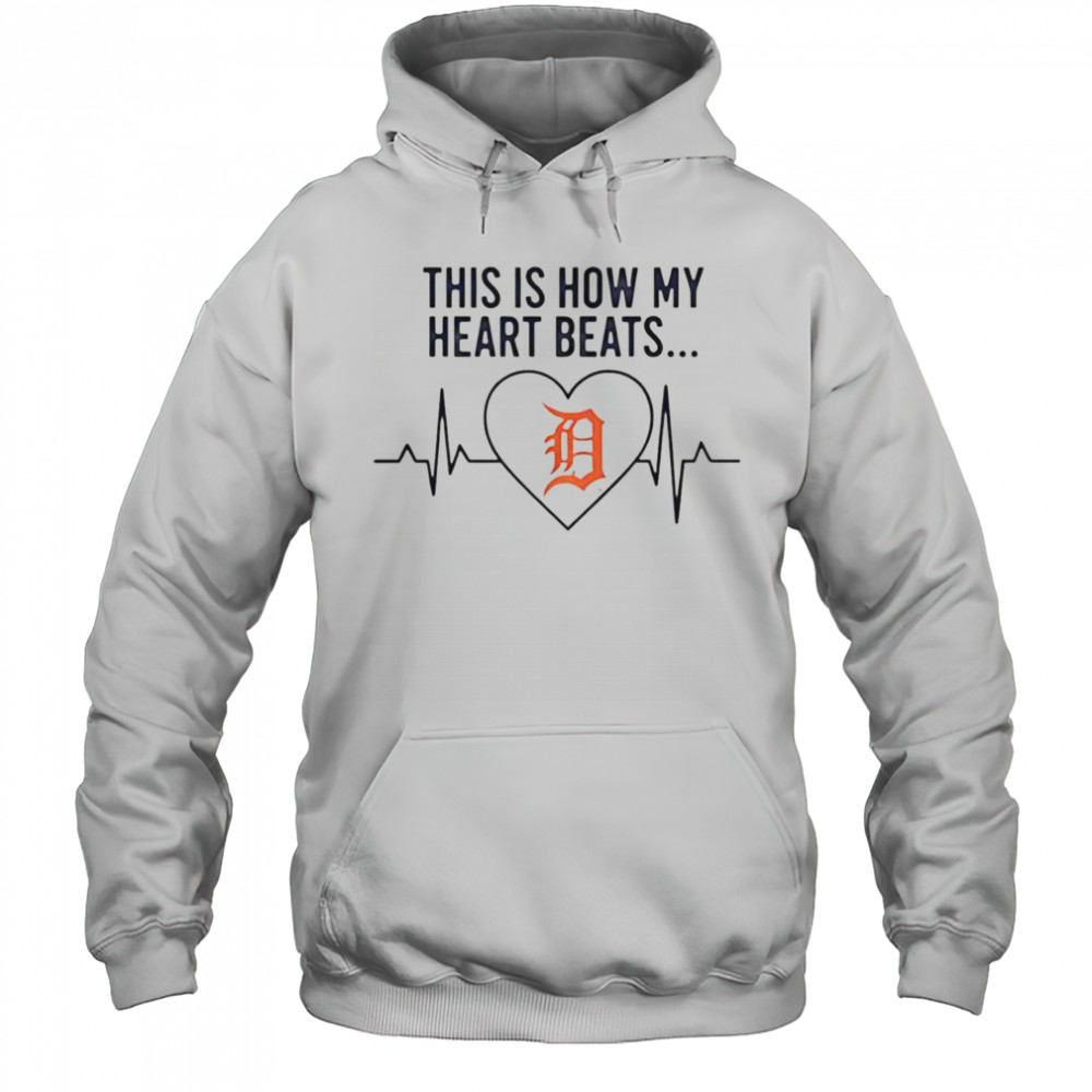 This Is How My Heart Beats Detroit Tigers T-Shirt Hoodie