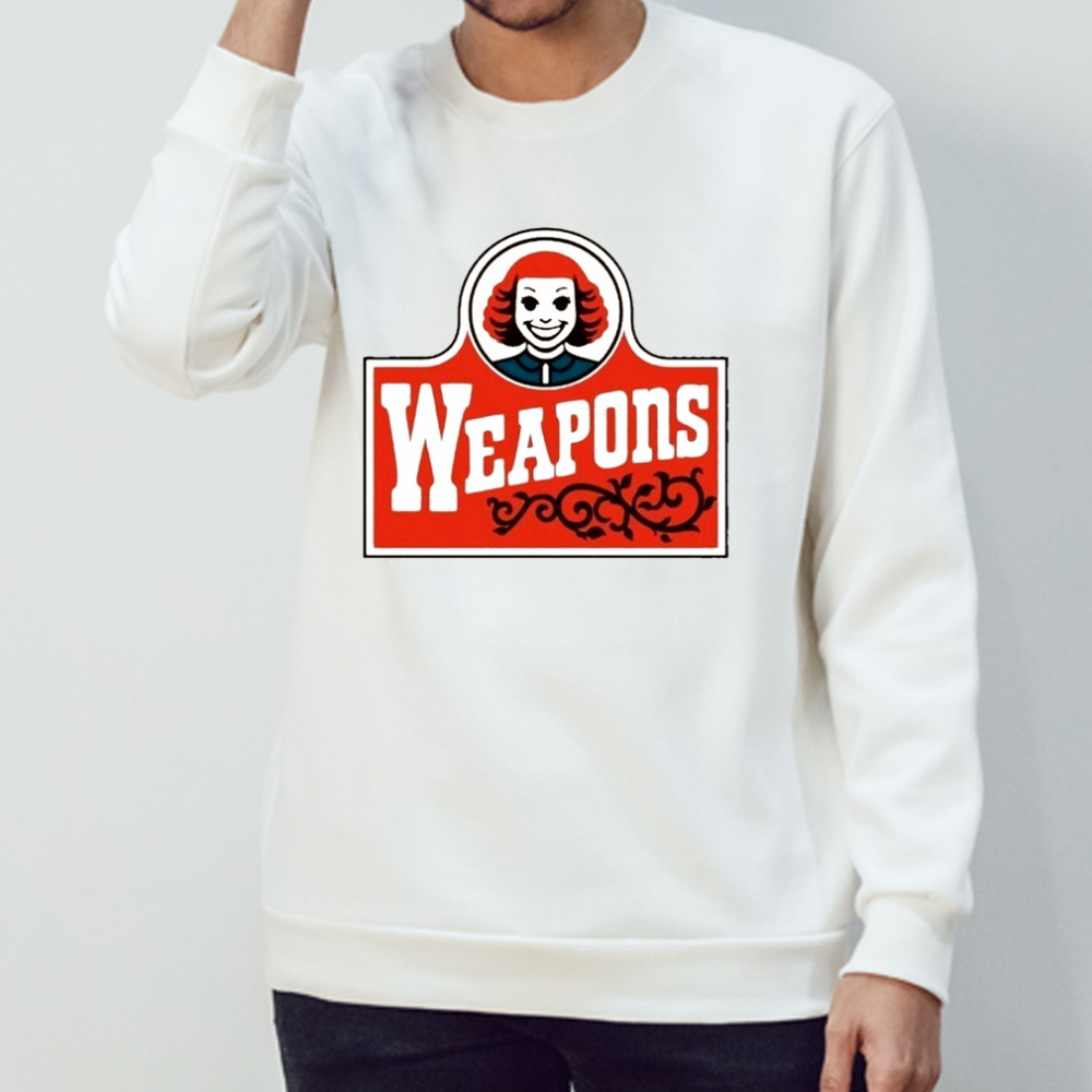 Weapons Movie Gladys Wendys Parody T-Shirt Sweatshirt