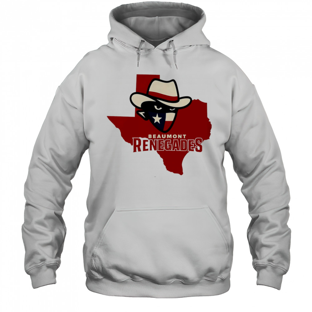 Beaumont Renegades Texas shirt Hoodie