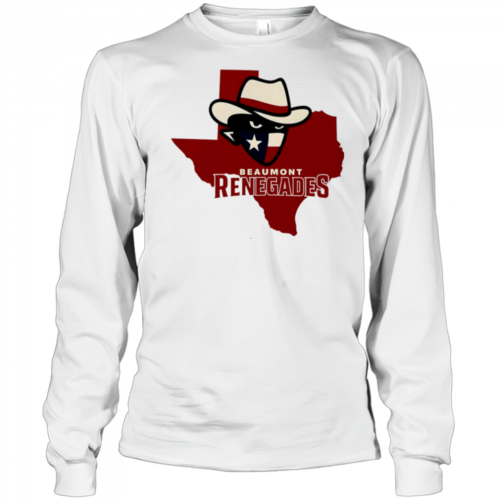 Beaumont Renegades Texas shirt Long Sleeved