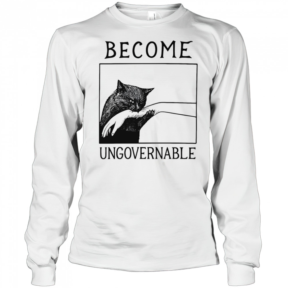 Become Ungovernable black cat biting hand shirt Long Sleeved