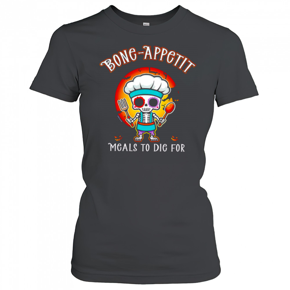 Bone-Appetit meals to die for halloween shirt Women's T-shirt
