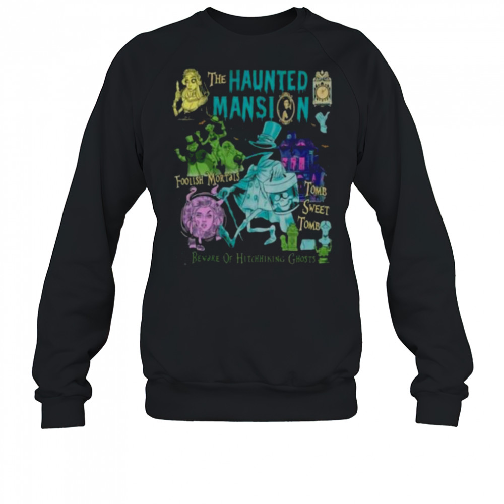 Disney The Haunted Mansion Foolish Mortals Halloween T Shirt Sweatshirt