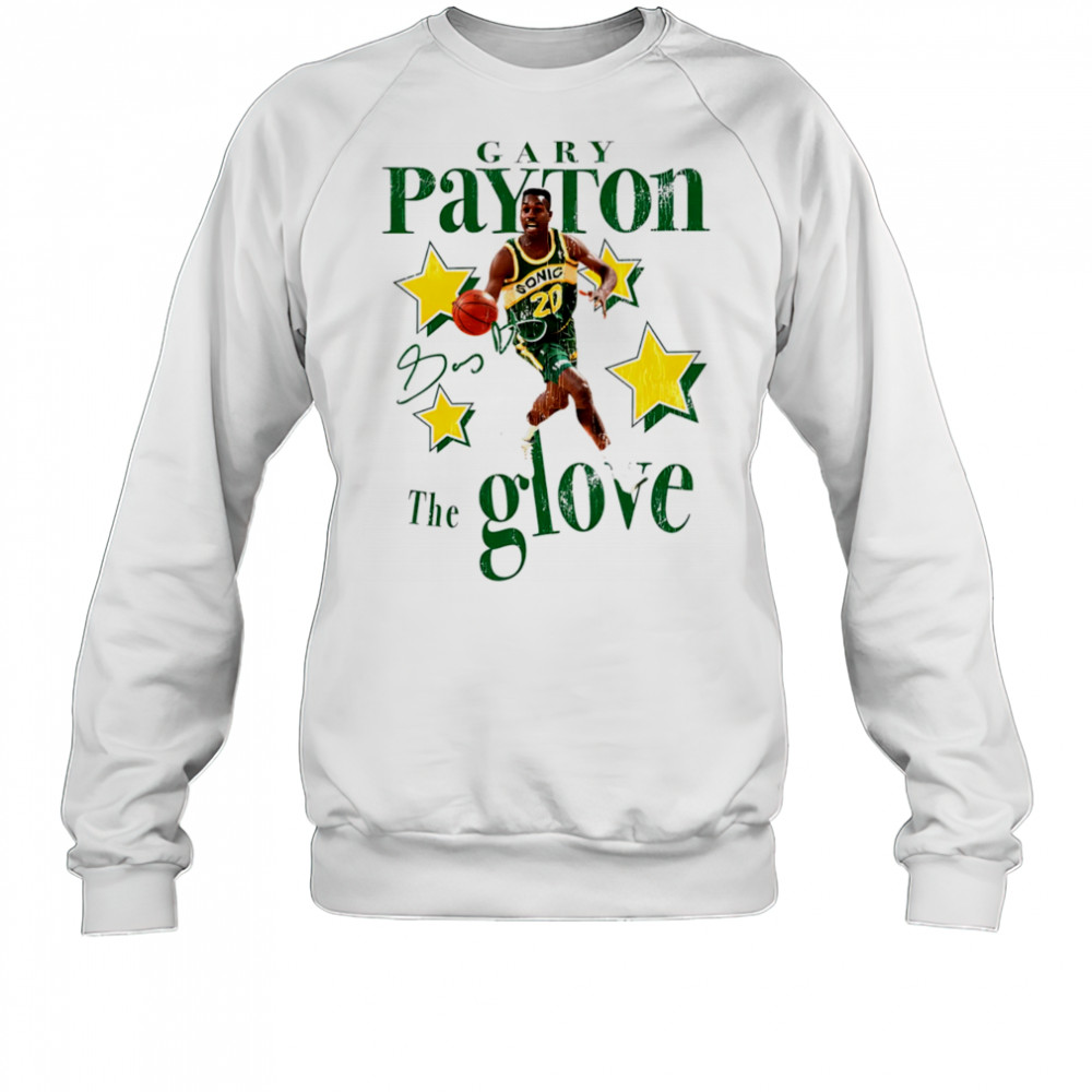 Gary Payton the glove shirt Sweatshirt