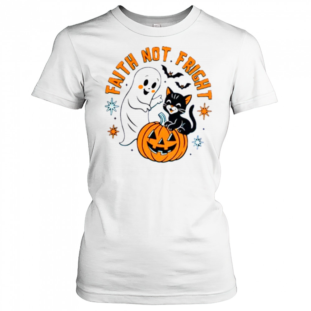 Ghost and black cat faith not fright Halloween shirt Women's T-shirt