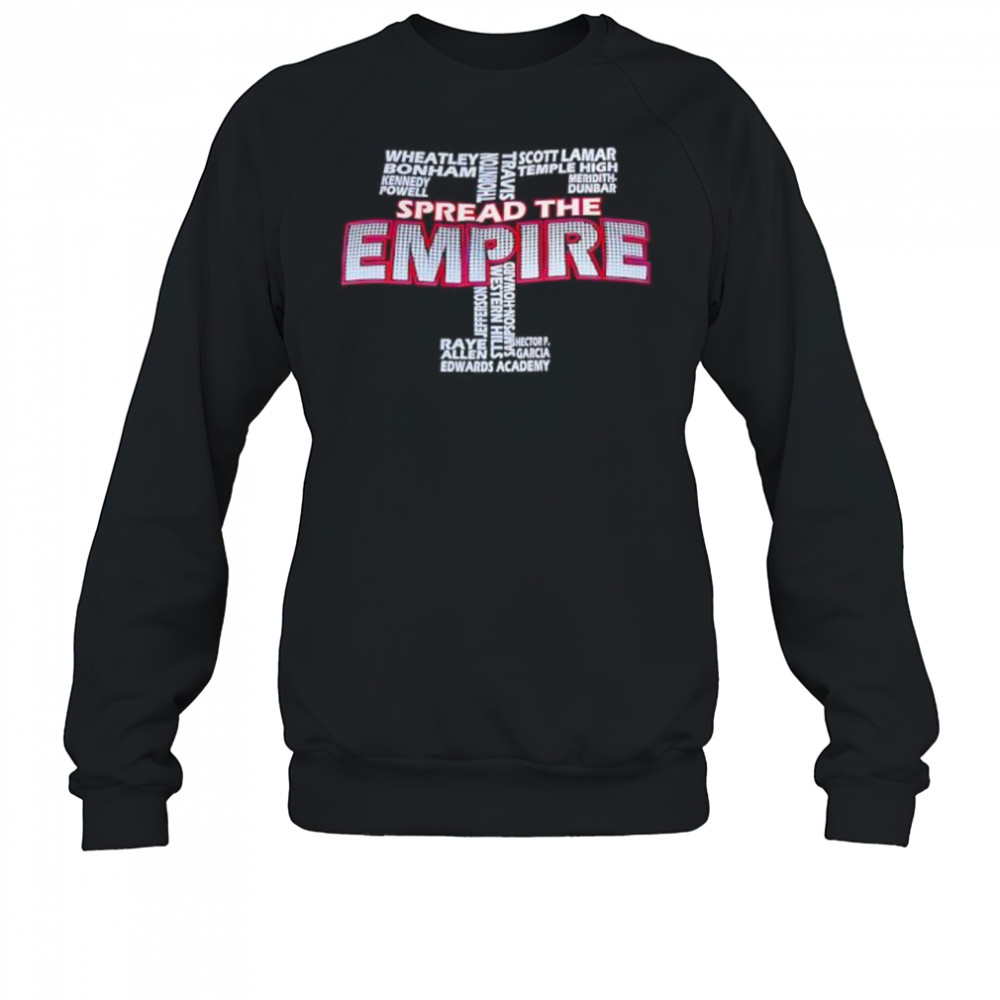 Spread the Empire shirt Sweatshirt
