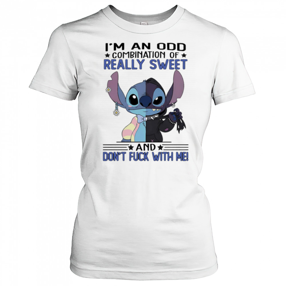 Stitch I’m an odd combination of really sweet and don’t fuck with me shirt Women's T-shirt