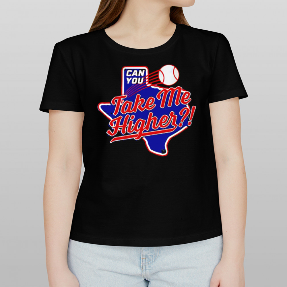 Texas Rangers Can You Take Me Higher shirt Women's T-shirt
