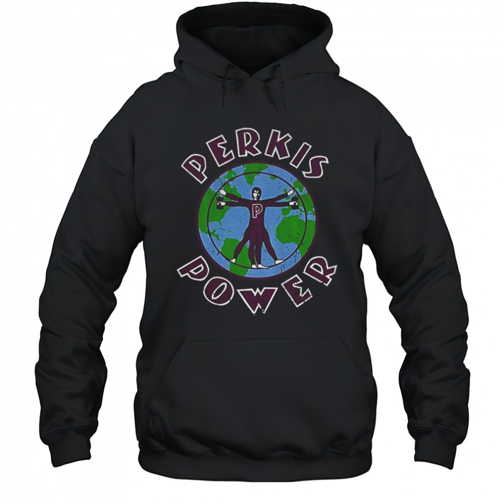 Perkis Power Tony Perkis Heavyweights movie Earth shirt Hoodie