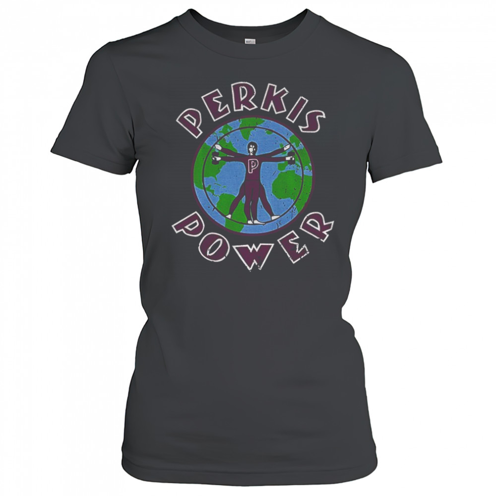 Perkis Power Tony Perkis Heavyweights movie Earth shirt Women's T-shirt