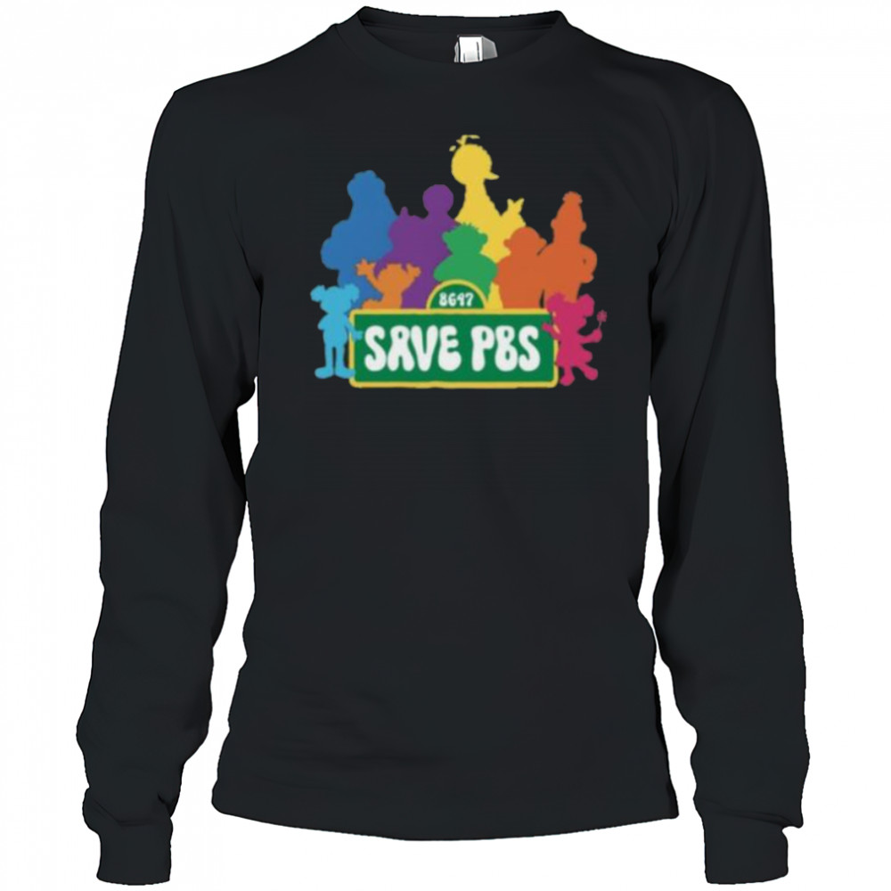 Save PBS Resist Political Protest Save Public Broadcasting Hands Off Shirt Long Sleeved