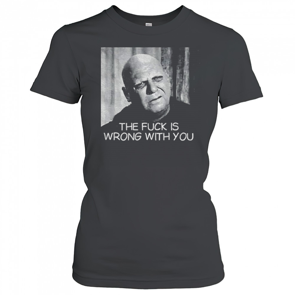 Uncle Fester the fuck is wrong with you shirt Women's T-shirt