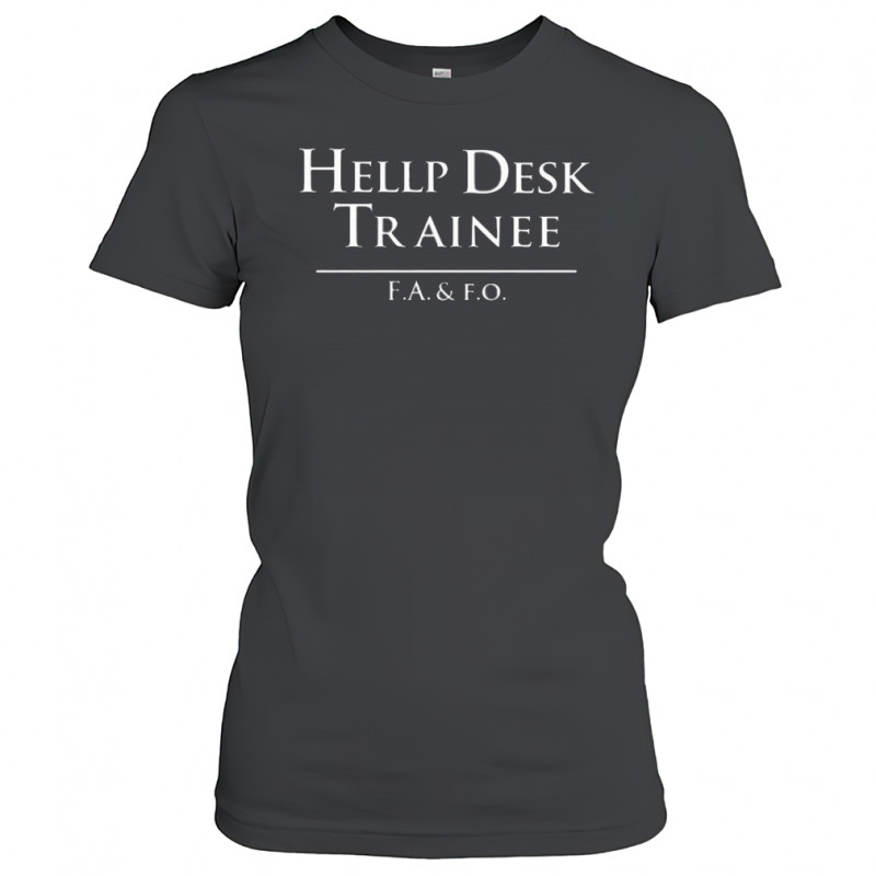 Hells Belles Hellp Desk Trainee F.A. & F.O. Shirt Women's T-shirt