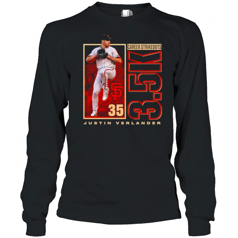 Justin Verlander San Francisco Giants 3.5K career strikeouts shirt Long Sleeved