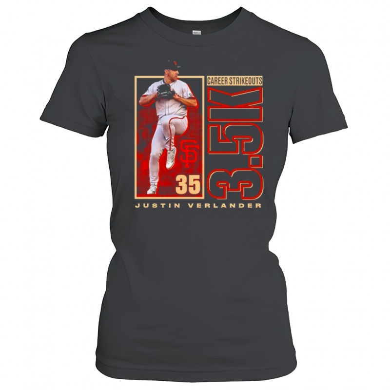Justin Verlander San Francisco Giants 3.5K career strikeouts shirt Women's T-shirt