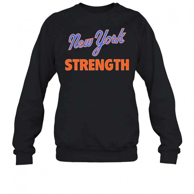 Mets New York Strength T-Shirt Sweatshirt