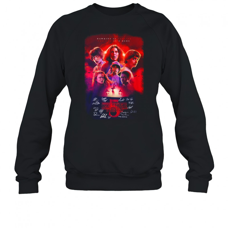 Stranger Things Hawkins Is Falling The End Its Here Signature T-Shirt Sweatshirt