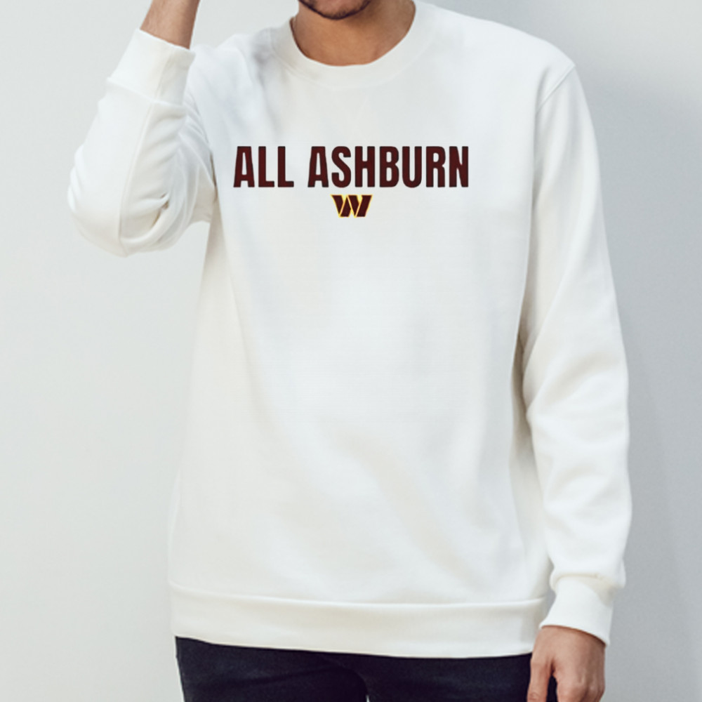 Washington Commanders All Ashburn T-Shirt Sweatshirt