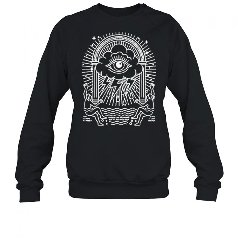 Broadside Always Raining T-Shirt Sweatshirt