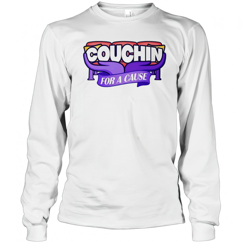 Couchin for a cause shirt Long Sleeved