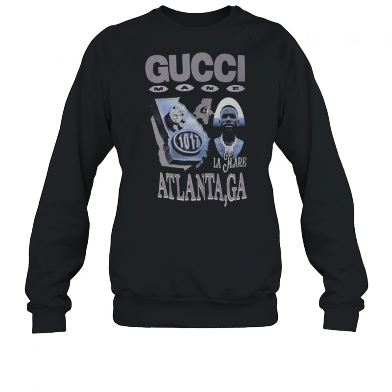 Gucci Mane La Flare T Shirt Sweatshirt