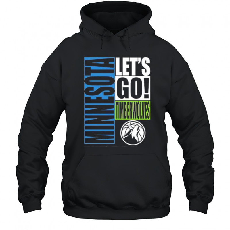 Minnesota Timberwolves let’s go design shirt Hoodie