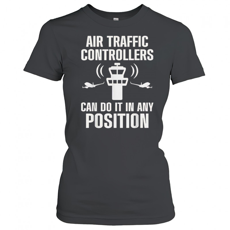 Air traffic controller any position atc flight control shirt Women's T-shirt