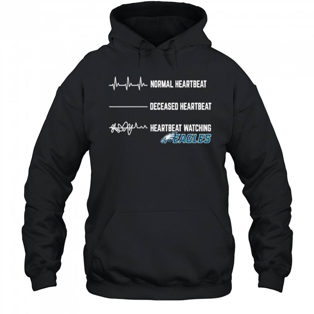 Philadelphia Eagles Football NFL normal heartbeat deceased heartbeat heartbeat watching shirt Hoodie